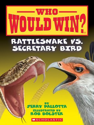 cover image of Rattlesnake vs. Secretary Bird (Who Would Win?)